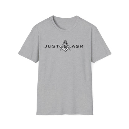 Just Ask Unisex Softstyle T-Shirt