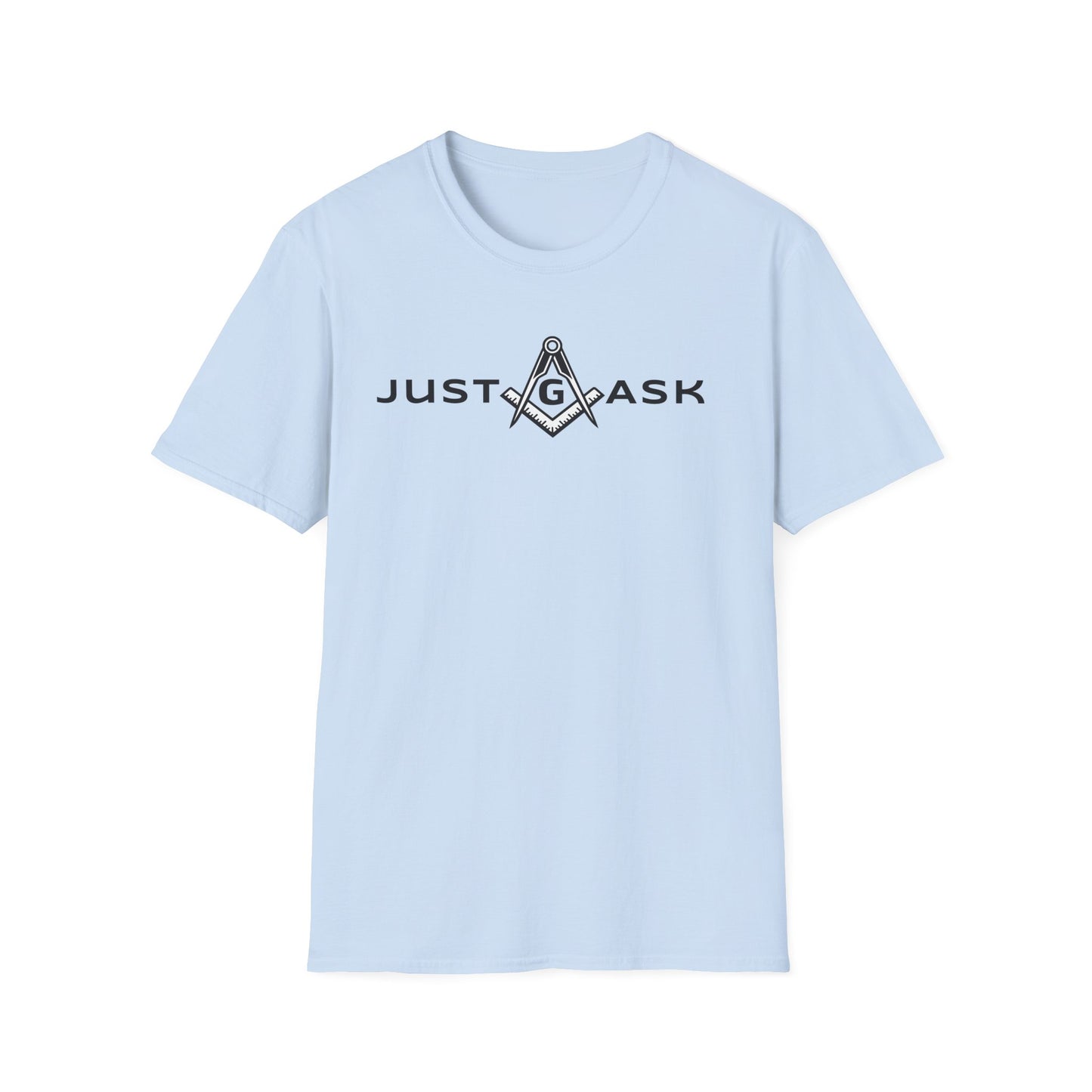 Just Ask Unisex Softstyle T-Shirt