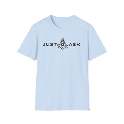 Just Ask Unisex Softstyle T-Shirt