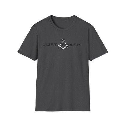 Just Ask Unisex Softstyle T-Shirt