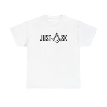 Just Ask Masonry Compass Tee | Freemason Symbol Shirt
