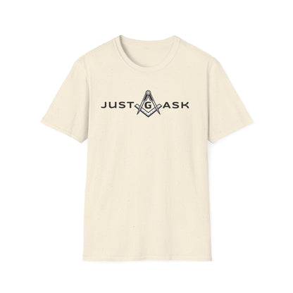Just Ask Unisex Softstyle T-Shirt